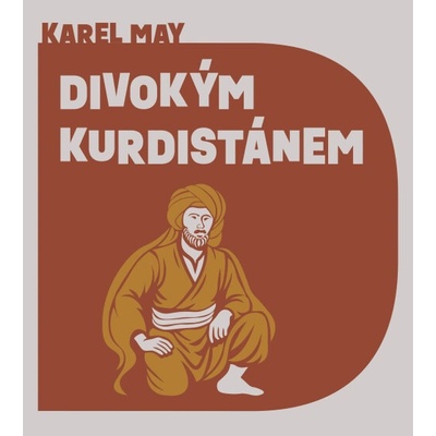 Divokým Kurdistánem - May Karel - čte Zavřel Jiří
