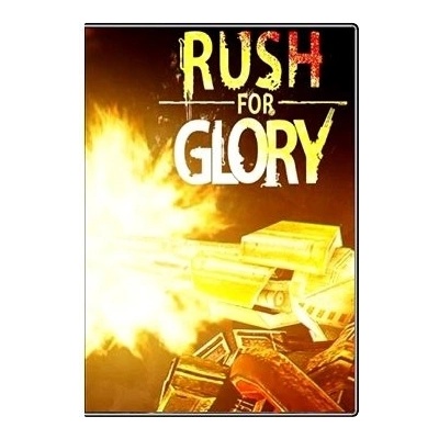 Rush for Glory