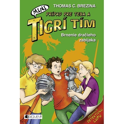 MINI Tigrí tím – Brnenie dračieho zabijaka Thomas Brezina SK