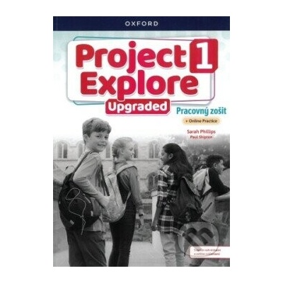 Project Explore Upgraded edition 1 Workbook SK + Online Practice