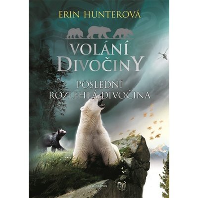Volání divočiny 4: Poslední rozlehlá divočina - Erin Hunter