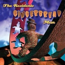 RESIDENTS - GINGERBREAD MAN CD