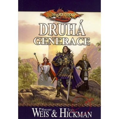 DragonLance: Druhá generace - Tracy Hickman, Margaret Weis