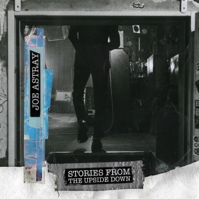 ASTRAY, JOE - STORIES FROM THE UPSIDE DOWN, CD