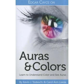 Edgar Cayce On Auras & Colors