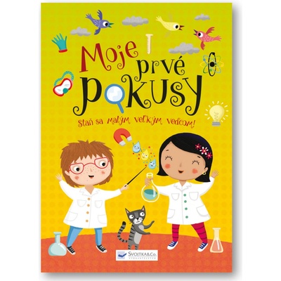 Moje prvé pokusy