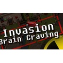 Invasion: Brain Craving
