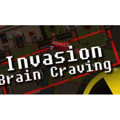 Invasion: Brain Craving