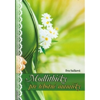 Modlitbičky pre tehotné mamičky