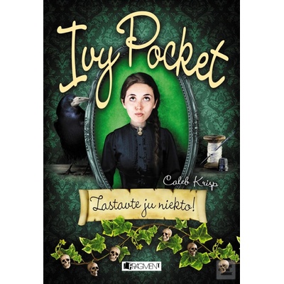 Ivy Pocket: Zastavte ju niekto! Caleb Krisp