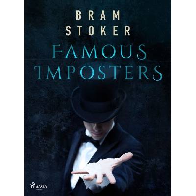 Famous Imposters - Bram Stoker