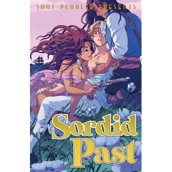 Iron circus comics Smut Peddler Presents: Sordid Past