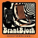 Keep Your Cool - Brant Bjork LP