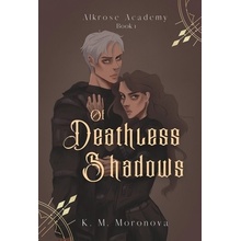 Of Deathless Shadows