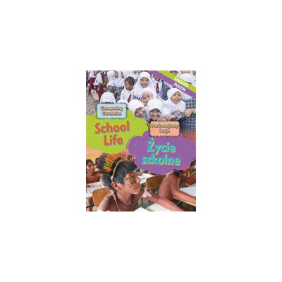 "Dual Language Learners: Comparing Countries: School Life (English/Polish)" - "" ("Crewe Sabrina")(Pevná vazba)