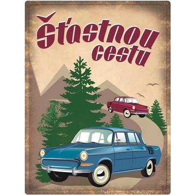 Postershop Plechová cedule: Štastnou cestu - 30x40 cm