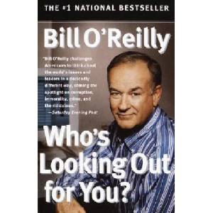 Who's Looking Out for You? | Bill O'Reilly (ISBN: 9780767913805)