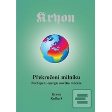 Kryon 8 - Překročení milníku