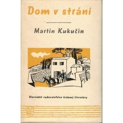 Dom v stráni - Martin Kukučín – Hledejceny.cz