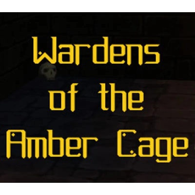 Wardens of the Amber Cage