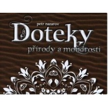 Doteky přírody a moudrosti