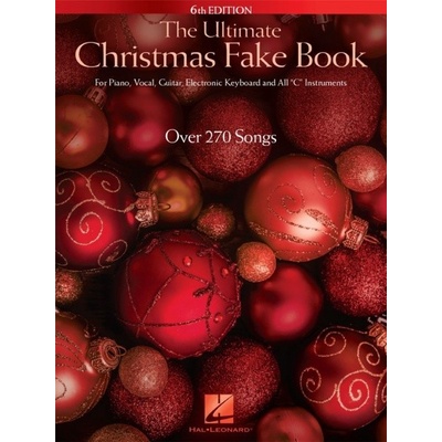 The Ultimate Christmas Fake Book - najväčšia zbierka vianočných kolied v jednej knihe
