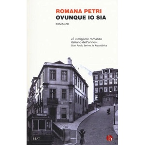 Ovunque io sia | Romana Petri (ISBN: 9788865592724)