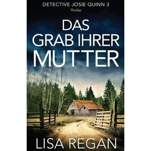 Grab ihrer Mutter | Lisa Regan (ISBN: 9781803143682)