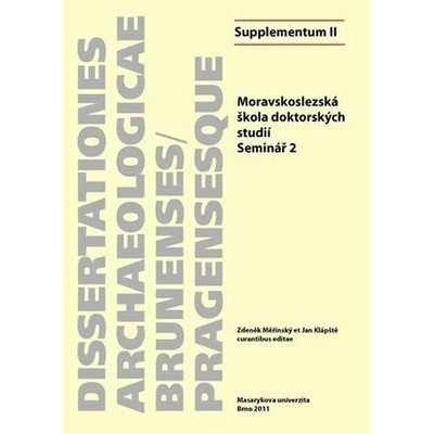 Moravskoslezská škola doktorských studií: Seminář 2