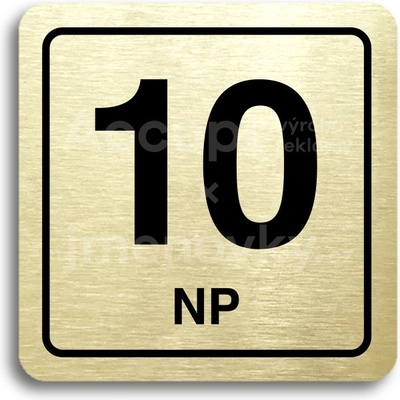 ACCEPT Piktogram 10 NP - zlatá tabulka - černý tisk
