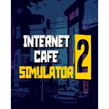Internet Cafe Simulator 2