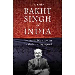 Bakht Singh of India | T. E. Koshy (ISBN: 9780830856084)