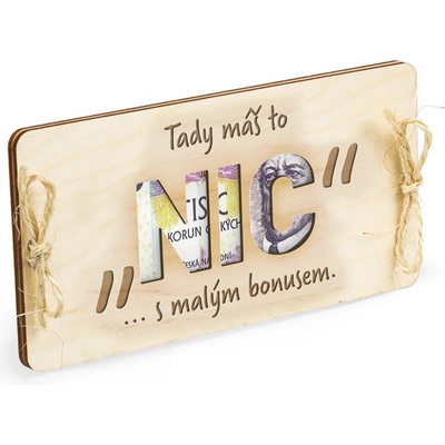 Dřevěná obálka na peníze Tady máš to NIC 20x10cm