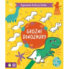 Groźne dinozaury. Rysowanie krok po kroku