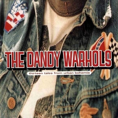 Dandy Warhols - Thirteen Tales From Urban Bohemia LP