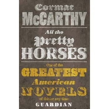 All the Pretty Horses C. Mccarthy