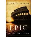 John Eldredge - Epic
