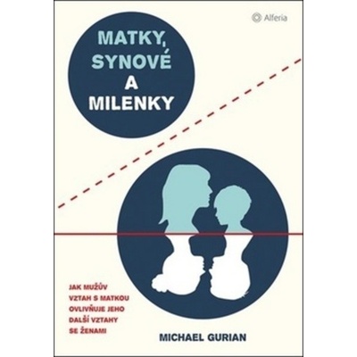 Matky, synové a milenky