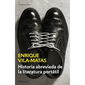 Historia abreviada de la literatura portátil | ENRIQUE VILA-MATAS (ISBN: 9788490625316)