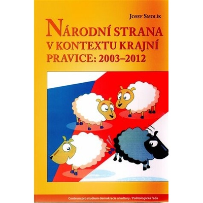 Národní strana v kontextu krajní pravice: 2003 - 2012