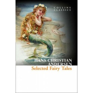 Selected Fairy Tales | Hans Christian &ersen (ISBN: 9780007558155)