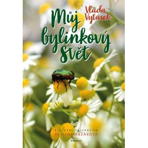 Můj bylinkový svět | Vláďa Vytásek (2020)