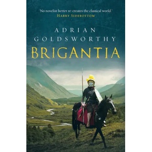 Brigantia | Adrian Goldsworthy (ISBN: 9781784978211)