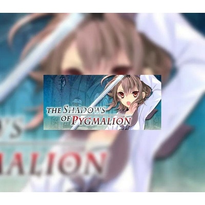 The Shadows of Pygmalion