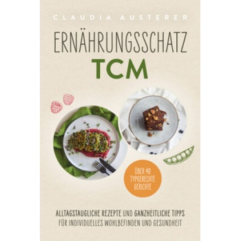 Ernährungsschatz TCM | Claudia Austerer