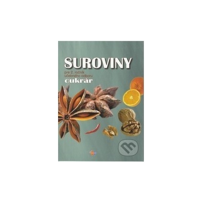 Suroviny 2 učebný odbor cukrár - Gabriela Dubová