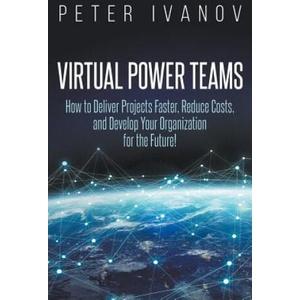 Virtual Power Teams | PETER IVANOV (ISBN: 9783981847239)