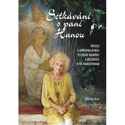 Setkávání s paní Hanou - Miloslav Krist