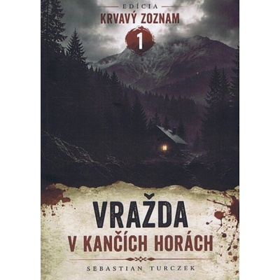 Vražda v Kančích horách Sebastian Turczek