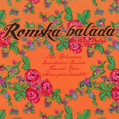Ida Kelarová a Škampovo kvarteto - Romská balada CD